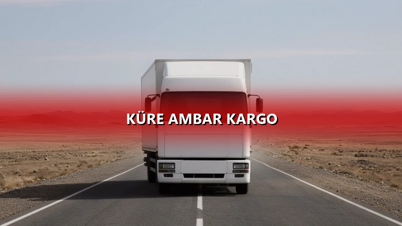 Küre Ambar Kargo